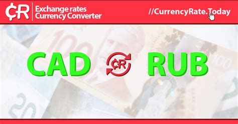 cad to rur|Exchange Rate Canadian Dollar to Russian Ruble (Currency。